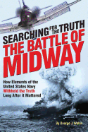 The Battle of Midway: Searching for the Truth