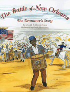 The Battle of New Orleans: The Drummer's Story