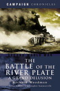 The Battle of River Plate: A Grand Delusion