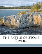 The Battle of Stone River..