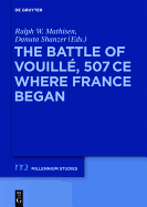 The Battle of Vouille, 507 CE: Where France Began