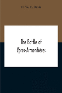 The Battle Of Ypres-Armenti?res