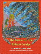 The Battle on the Kalinov-Bridge: A Russian Fairy Tale