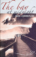 The Bay at Midnight - Chamberlain, Diane