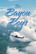 The Bayou Boys: Lessons from Life in the International Oil Business