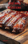 The BBQ Masters: The Ultimate Step-By-Step Smooker Cookbook