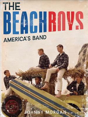 The Beach Boys: America's Band - Morgan, Johnny