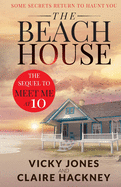 The Beach House: Some Secrets Return To Haunt You