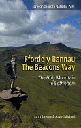 The Beacons Way: The Holy Mountain to Bethlehem