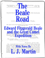 The Beale Road: Edward Fitzgerald Beale and the Great Camel Expedition