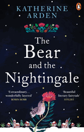 The Bear and The Nightingale: (Winternight Trilogy)