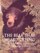 The Bear That Heard Crying