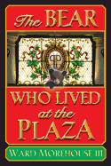 The Bear Who Lived at the Plaza