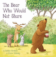 The Bear Who Would Not Share