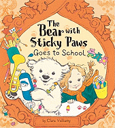 The Bear with Sticky Paws Goes to School