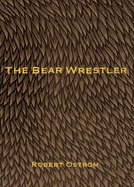 The Bear Wrestler