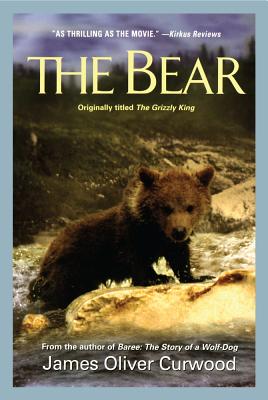 The Bear - Curwood, James Oliver