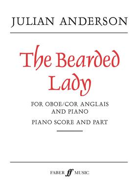 The Bearded Lady: Score & Part - Anderson, Julian (Composer)