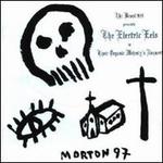 The Beast 999 Presents the Electric Eels in Their Organic Majesty's Request
