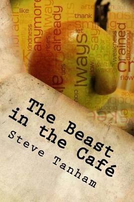 The Beast in the Caf: Coffee with Don Pedro - Tanham, Steve