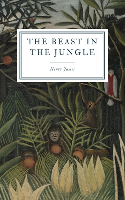 The Beast in the Jungle - James, Henry