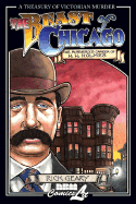 The Beast of Chicago: The Murderous Career of H.H. Holmes