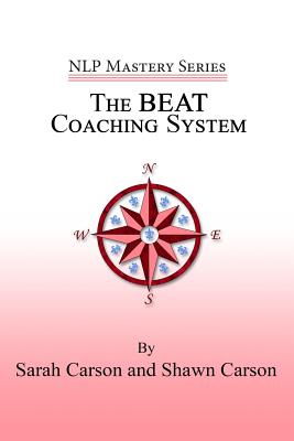 The BEAT Coaching System - Carson, Sarah, and Carson, Shawn
