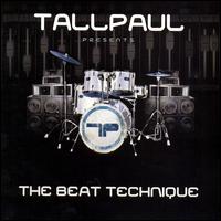 The Beat Technique - Tall Paul