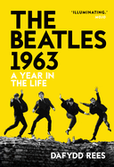 The Beatles 1963: A Year in the Life