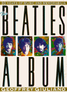 The Beatles Album: 30 Years of Music and Memorabilia - Giuliano, Geoffrey