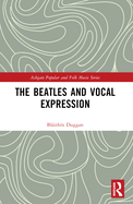 The Beatles and Vocal Expression