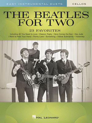 The Beatles for Two Cellos: Easy Instrumental Duets - Beatles, and Phillips, Mark