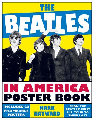 The Beatles in America Poster Book - Hayward, Mark