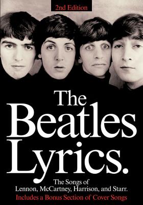 The Beatles Lyrics - 2nd Edition - Beatles (Creator)