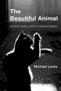 The Beautiful Animal: Sincerity, Charm, and the Fossilised Dialectic