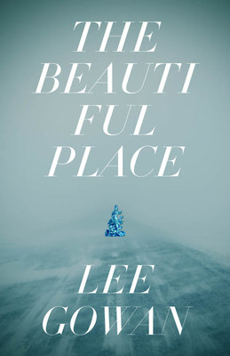 The Beautiful Place - Gowan, Lee