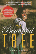 The Beautiful Tree: A Personal Journey Into How the World's Poorest People Are Educating Themselves