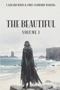 The Beautiful: Volume 1