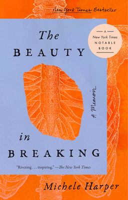 The Beauty in Breaking: A Memoir - Harper, Michele