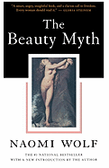The Beauty Myth - Wolf, Naomi, Dr.