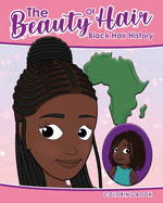 The Beauty Of Hair In Color Hair History Coloring Book