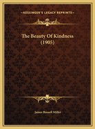 The Beauty Of Kindness (1905)