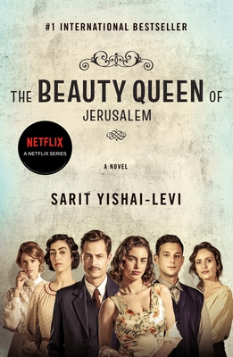 The Beauty Queen of Jerusalem - Yishai-Levi, Sarit, and Berris, Anthony (Translated by)