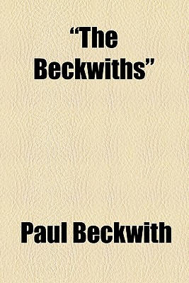 The Beckwiths - Beckwith, Paul