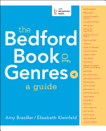 The Bedford Book of Genres: A Guide
