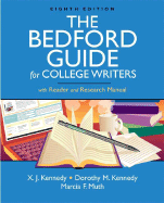 The Bedford Guide for College Writers: With Reader and Research Manual