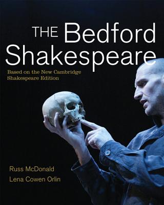 The Bedford Shakespeare - McDonald, Russ, and Orlin, Lena