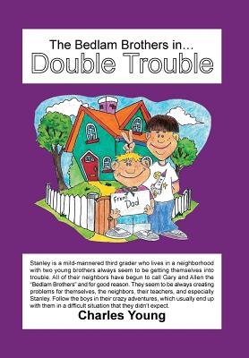 The Bedlam Brothers in...Double Trouble - Young, Charles