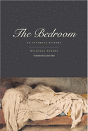 The Bedroom: An Intimate History