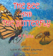 The Bee and the Butterfly: A Fable